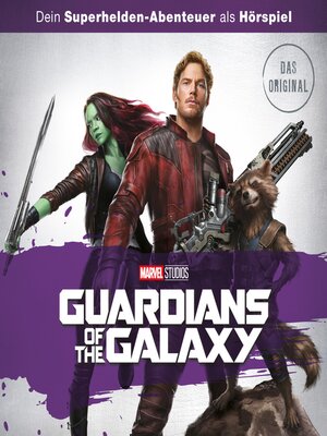 cover image of Guardians of the Galaxy (Dein Marvel Superhelden-Abenteuer als Hörspiel)